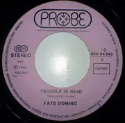 7inch Vinyl Single - Fats Domino - The Fat Man / Trouble In Mind