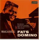 7inch Vinyl Single - Fats Domino - What A Party!
