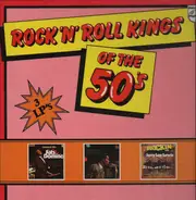 Fats Domino, Chuck Berry, Jerry Lee Lewis - Rock 'n' Roll Kings Of The 50's