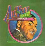 Fats Waller - All That Jazz