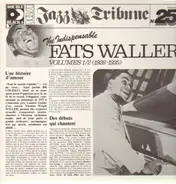 Fats Waller - The Indispensable Fats Waller - Volumes 1/2 (1926-1935)