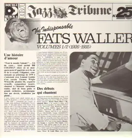 Fats Waller And His Rhythm - The Indispensable Fats Waller - Volumes 1/2 (1926-1935)