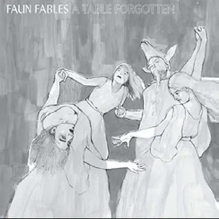 FAUN FABLES - TABLE FORGOTTEN