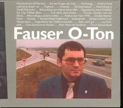Jörg Fauser - Fauser O-Ton Eins