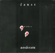 Faust - Faust Wakes Nosferatu