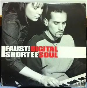 Faust & Shortee - Digital Soul