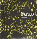 Double LP - Faust - 71 Minutes - 180g