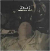 LP & MP3 - Faust - Something Dirty