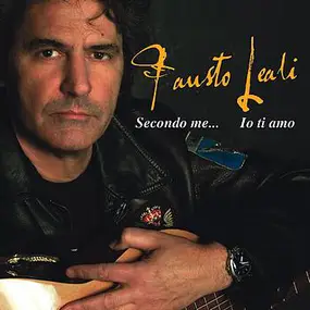 Fausto Leali - Secondo Me... Io Ti Amo