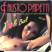 LP - Fausto Papetti - J'❤ Le Bal (Non Stop)