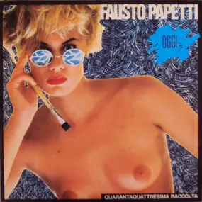 Fausto Papetti - Oggi 3 - Quarantaquattresima Raccolta