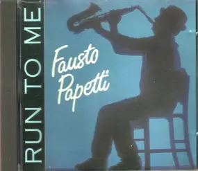 Fausto Papetti - Run to Me