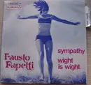 7inch Vinyl Single - Fausto Papetti - Sympathy / Wight Is Wight