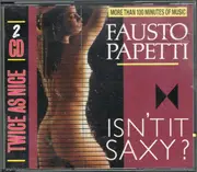 Double CD - Fausto Papetti - Isn't It Saxy? - Fatbox