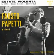 Fausto Papetti / Giovanni Fenati - Estate Violenta