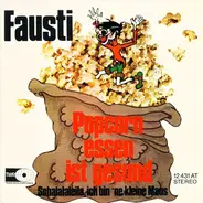 Fausti - Popcorn Essen Ist Gesund