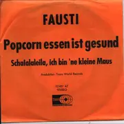 7inch Vinyl Single - Fausti - Popcorn Essen Ist Gesund