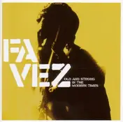 Favez - Old and Strong in the Modern Times
