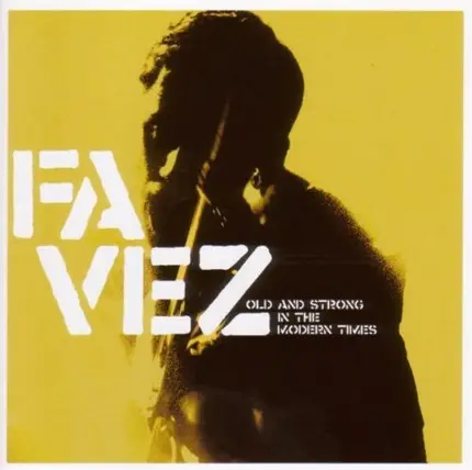 Favez - Old and Strong in the Modern Times