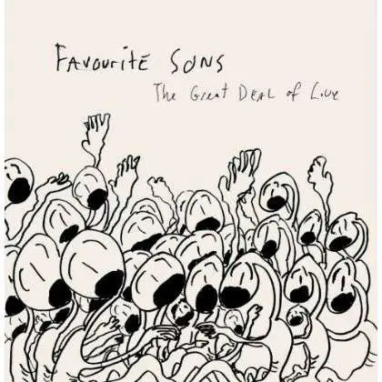 FAVOURITE SONS - GREAT DEAL OF LOVE