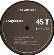 Fax Yourself - U Can't Do Without Love