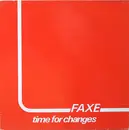 12inch Vinyl Single - Faxe - Time For Changes