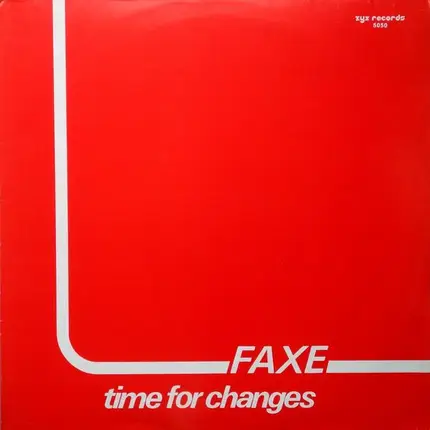 Faxe - Time For Changes