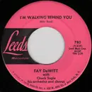 7inch Vinyl Single - Fay DeWitt With Chuck Sagle His Orchestra And Chorus - I'm Walking Behind You / My Intended