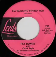 Fay DeWitt With Chuck Sagle His Orchestra And Chorus - I'm Walking Behind You / My Intended