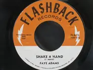 Faye Adams - Shake A Hand / I've Gotta Leave You