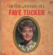 Faye Tucker - Country And Western Soul