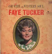 Faye Tucker - Country And Western Soul