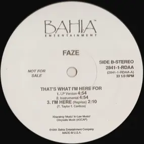 Faze - That's What I'm Here For