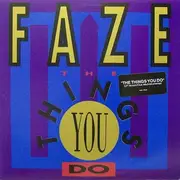 12inch Vinyl Single - Faze - The Things You Do