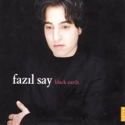 Fazil Say - Black Earth