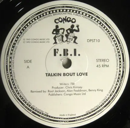 FBI / Unfinished Business - Talkin Bout Love / Get That Ball / Unfinished Business