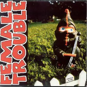 Female Trouble - Anarchy In The Backyard