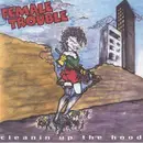 CD - Female Trouble - Cleanin Up The Hood