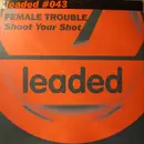 12inch Vinyl Single - Female Trouble - Shoot Your Shot