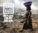 CD - Femi Kuti - No Place For My Dream - Digipak