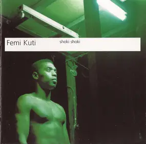 Femi Kuti - Shoki Shoki