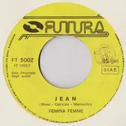 7inch Vinyl Single - Femina Femme - Jean