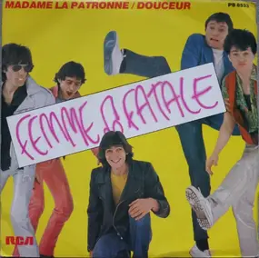 femme fatale - Madame La Patronne