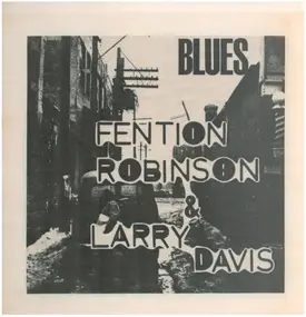 Fenton Robinson - Fention Robinson & Larry Davis