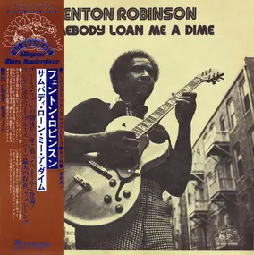 Fenton Robinson - Somebody Loan Me a Dime