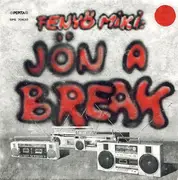 7inch Vinyl Single - Fenyő Miklós - Jön A Break / Audió-Riadó (Ra-Tata)