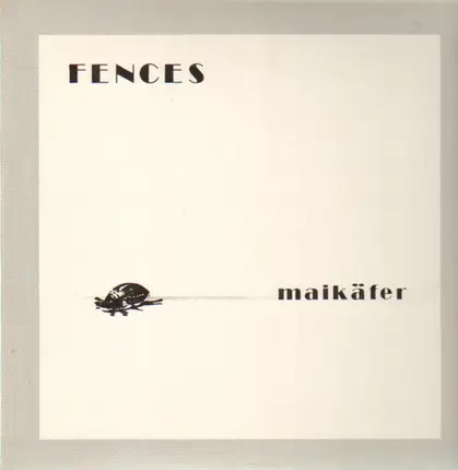 Fences - Maikäfer