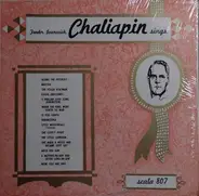 Feodor Chaliapin - Feodor Ivanovich Chaliapin Sings