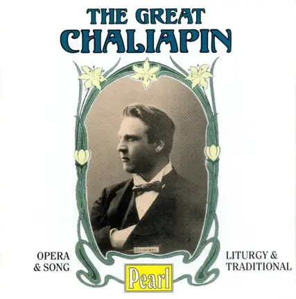 Feodor Chaliapin - The Great Chaliapin