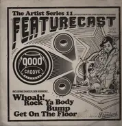 Feature Cast - The Artist Series XI